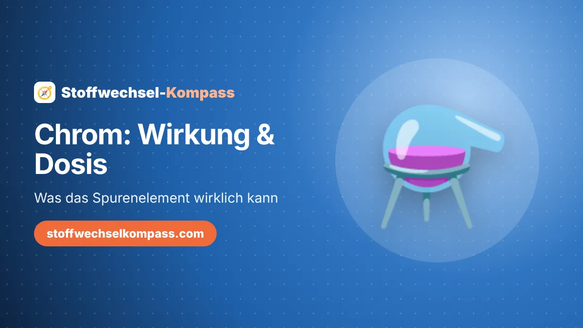 Chrom: Was das Spurenelement wirklich kann