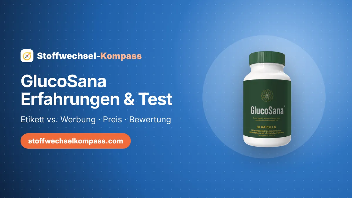 GlucoSana Erfahrungen & Test: Blutzucker-Kapsel im Etikett-Check